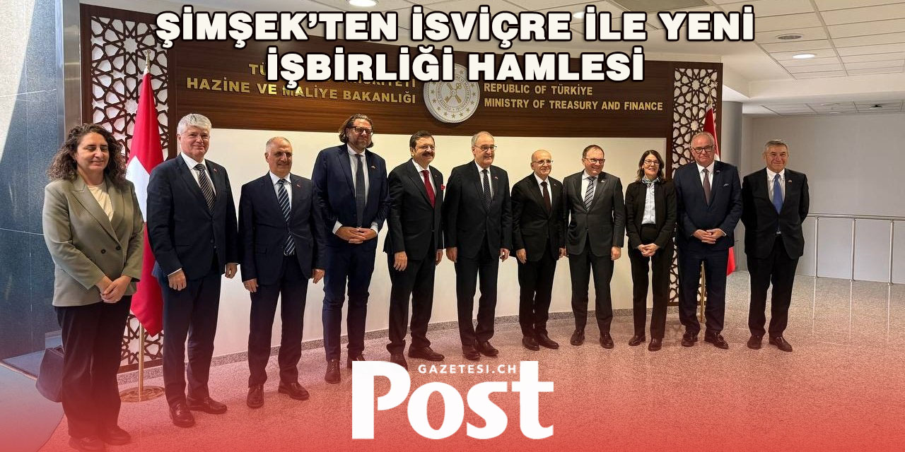 Ankara–Bern hattında ekonomi diplomasisi: Şimşek ve Parmelin buluştu