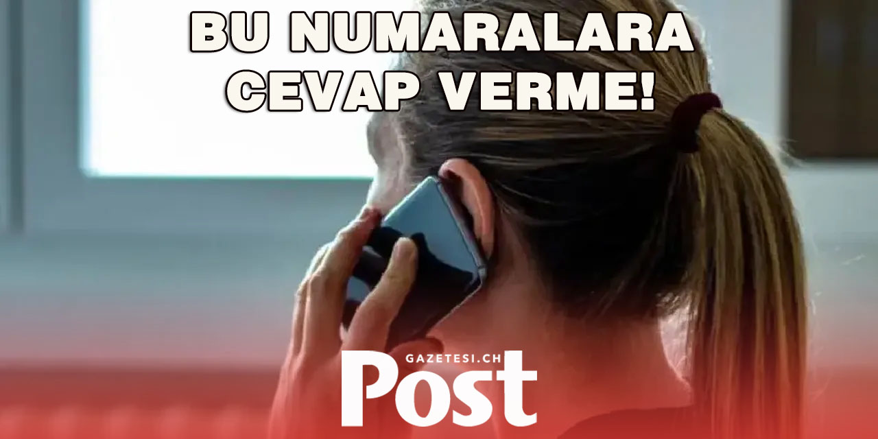 Arayan bu 10 numaraya sakın cevap verme, dolandırılırsın