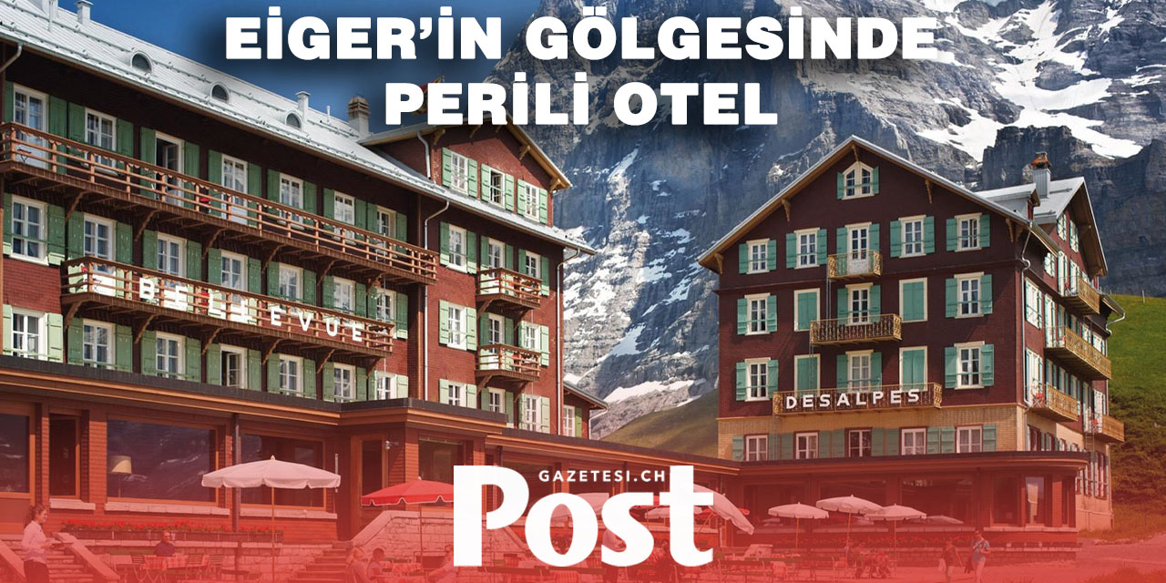 Eiger’in Gölgesinde: İsviçre’nin En Gizemli Oteli “Bellevue des Alpes”