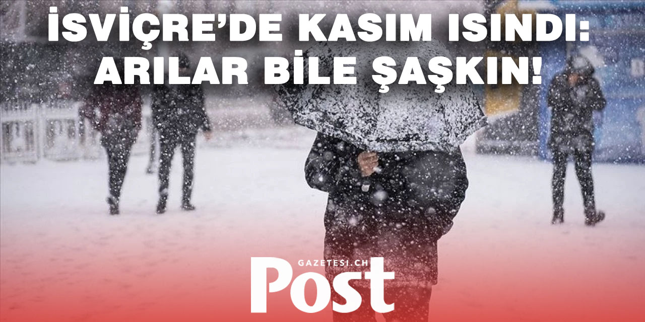 İsviçre’de Kasım artık soğuk değil!