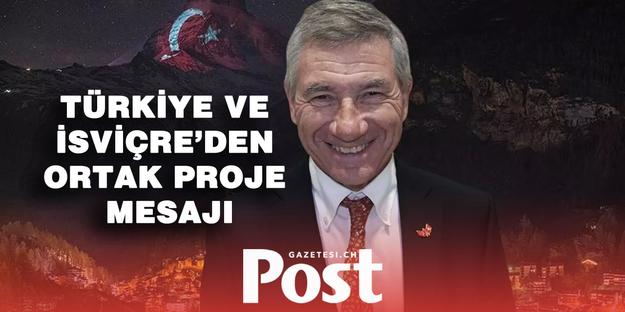 İsviçreli yönetici: “Türkiye ile büyük altyapı projelerinde rekabet avantajı yakalayabiliriz”