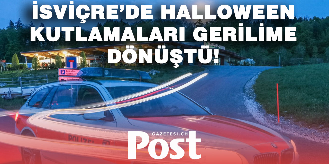 Zürih’te Halloween gecesi karıştı: 70 olaya polis müdahalesi!