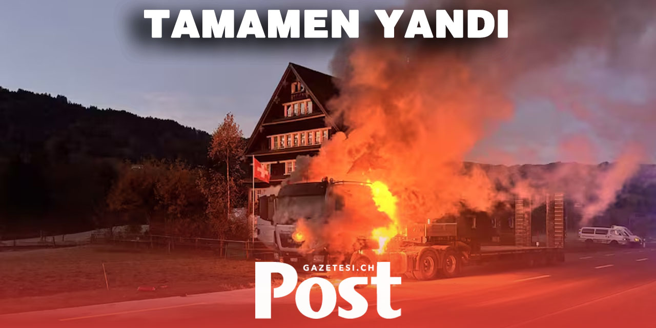 St. Gallen’de Kamyon tamamen yandı
