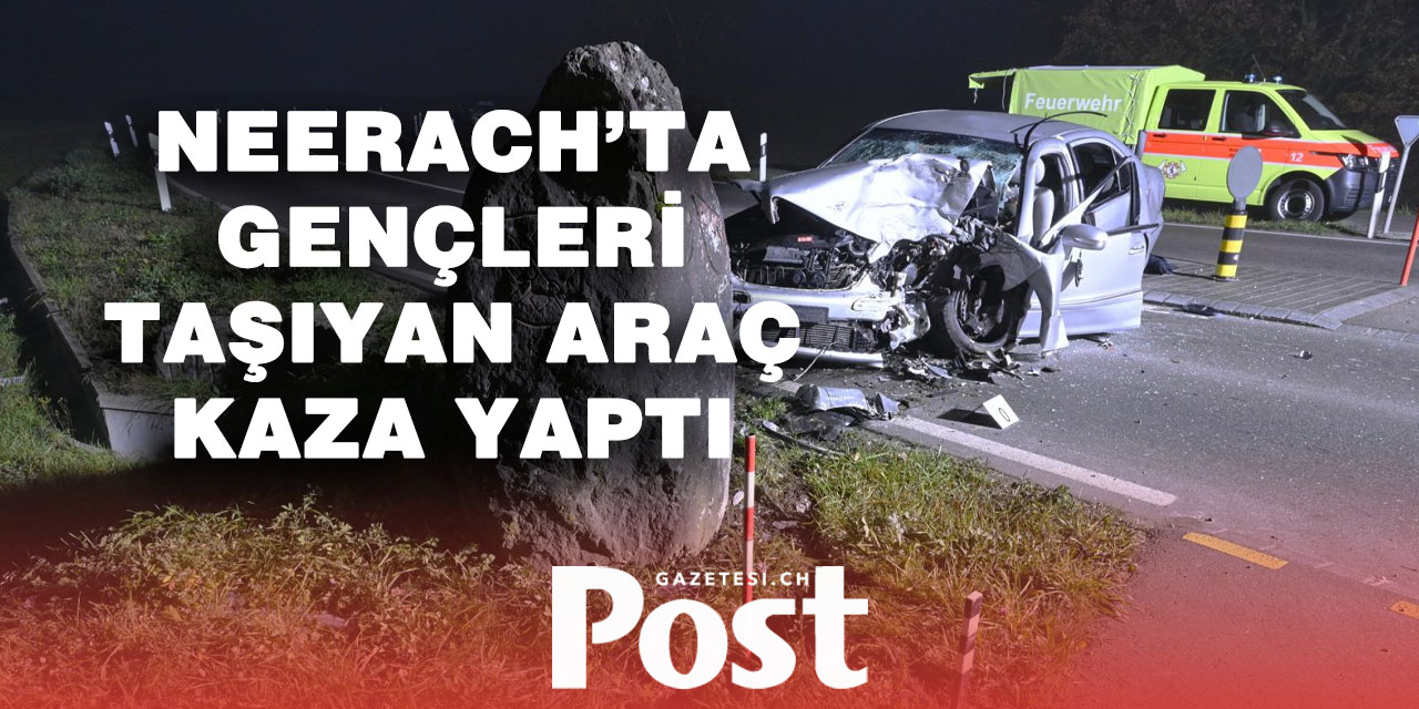 Neerach’ta korkunç kaza: Dört genç yaralandı