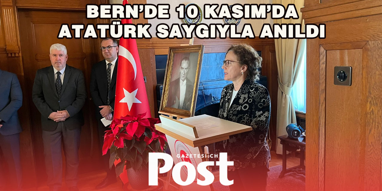Bern’de 10 Kasım Atatürk’ü Anma Programı