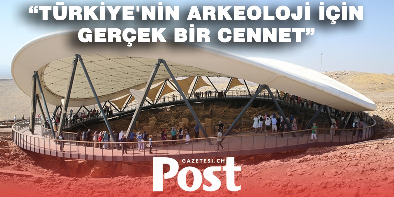 İsviçreli Arkeolog Zangger, Türkiye'nin arkeoloji için gerçek bir cennet olduğunu belirtti