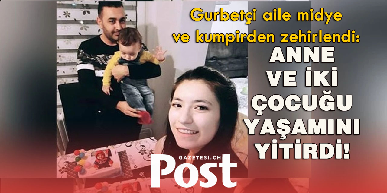 Almanya’dan İstanbul’a tatile giden gurbetçi aile zehirlendi: 3 ölü