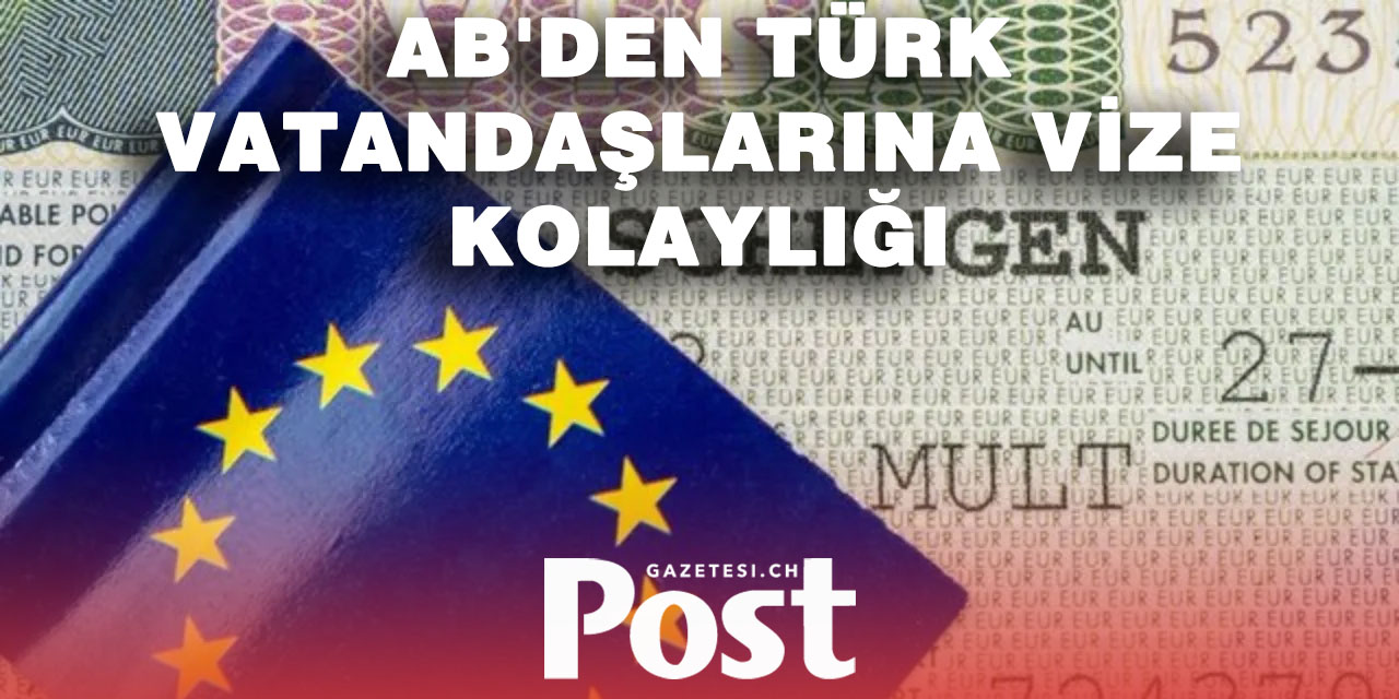 Türkiye’ye vize kolaylığı geliyor mu? AB’den kritik açıklama