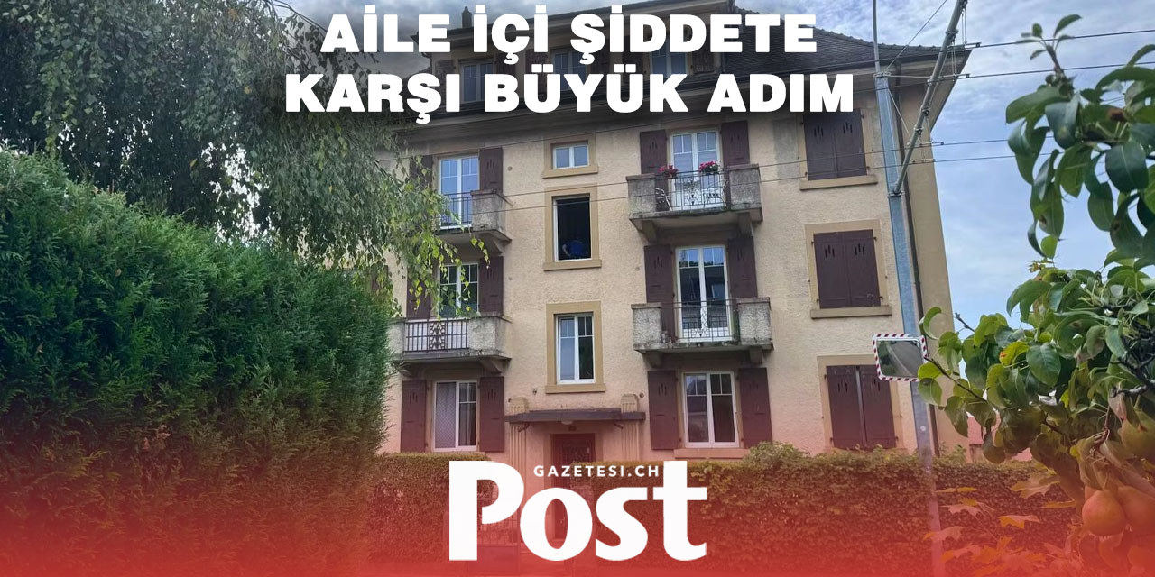 Neuchâtel Aile İçi Şiddete Karşı Mücadelesini Güçlendiriyor