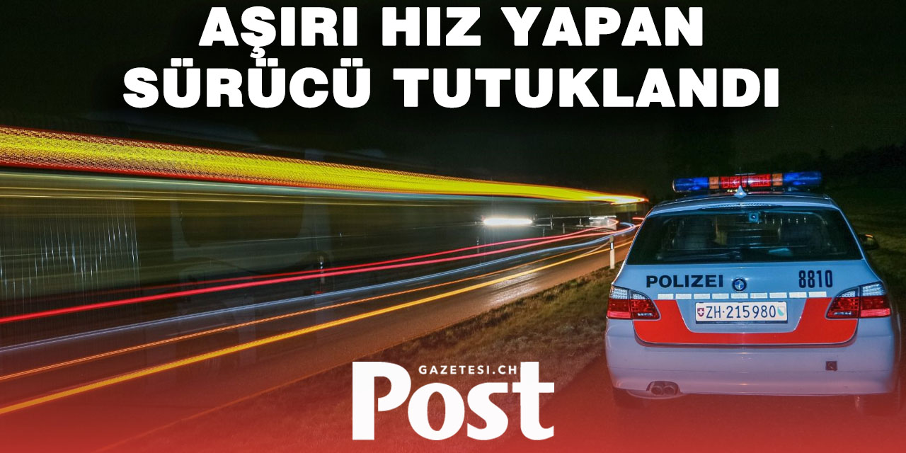 Adliswil’de 195 km/h Hızla Yakalanan Sürücü Tutuklandı