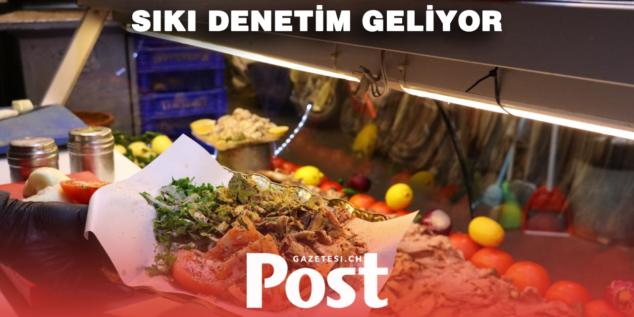 Türkiye’de Sokak Lezzetlerine Sıkı Denetim Başlıyor!