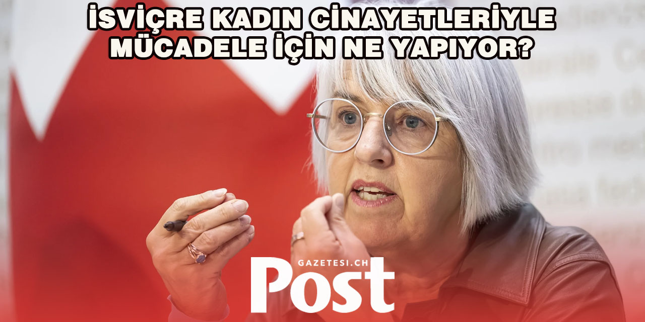 İsviçre’de femisid alarmı: Her iki haftada bir kadın öldürülüyor