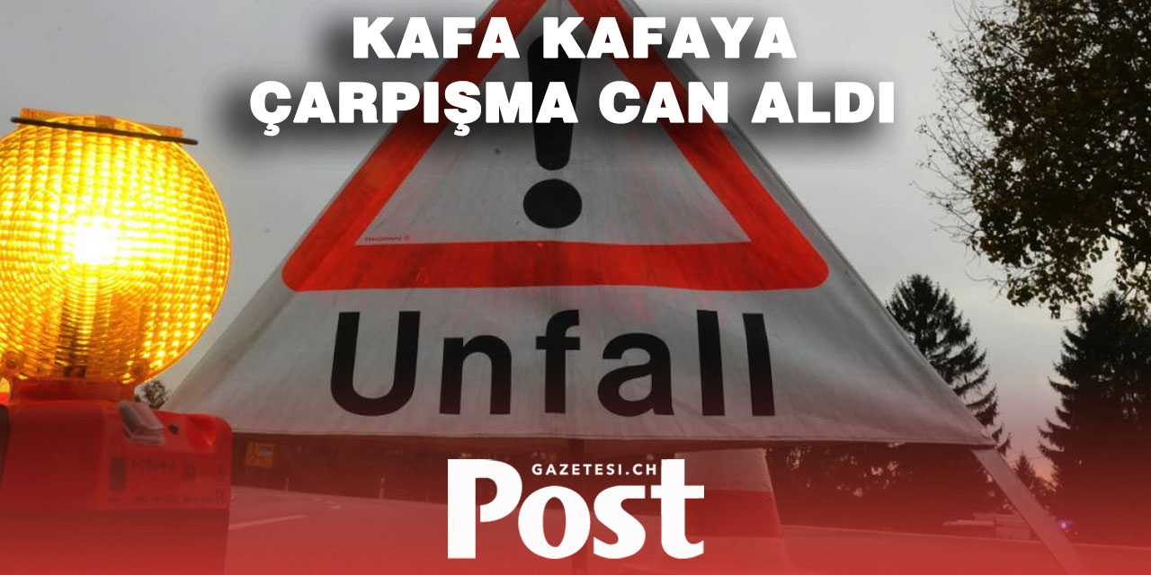 Bern’de Kafa Kafaya Çarpışma: 1 Ölü, 2 Yaralı