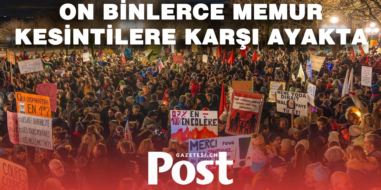 Lozan’da Bütçe Kesintilerine Karşı 28 Bin Kişilik Protesto