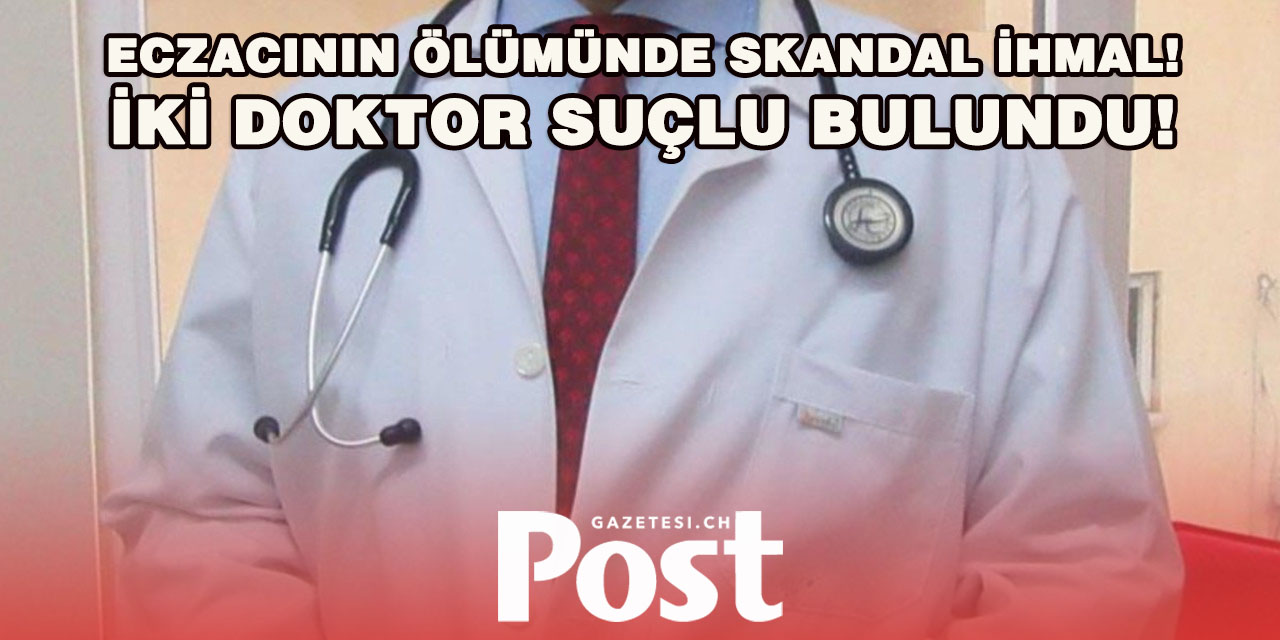 Valais’te iki doktora “ölüme sebebiyet” cezası