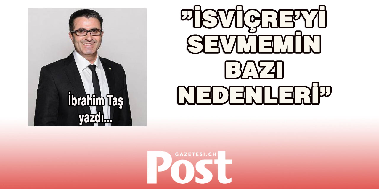 İsviçre'yi sevmenin bazı nedenleri