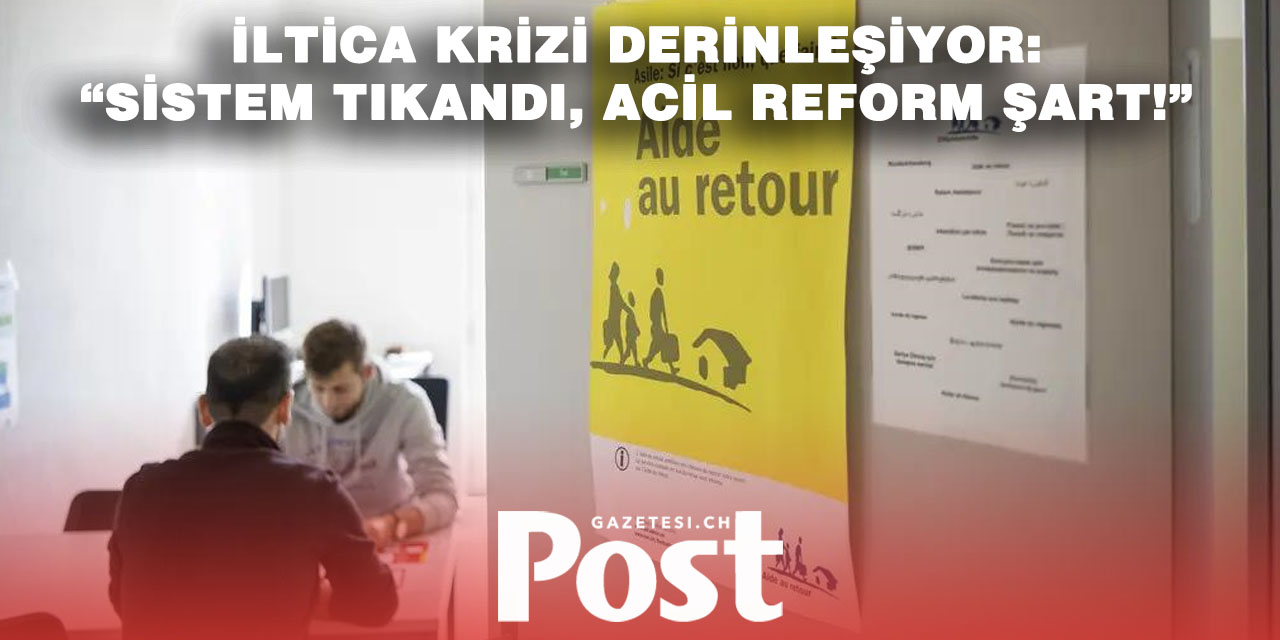 İSVİÇRE’DE SIĞINMA SİSTEMİ ALARM VERİYOR: “PROSEDÜRLER HIZLANMALI”