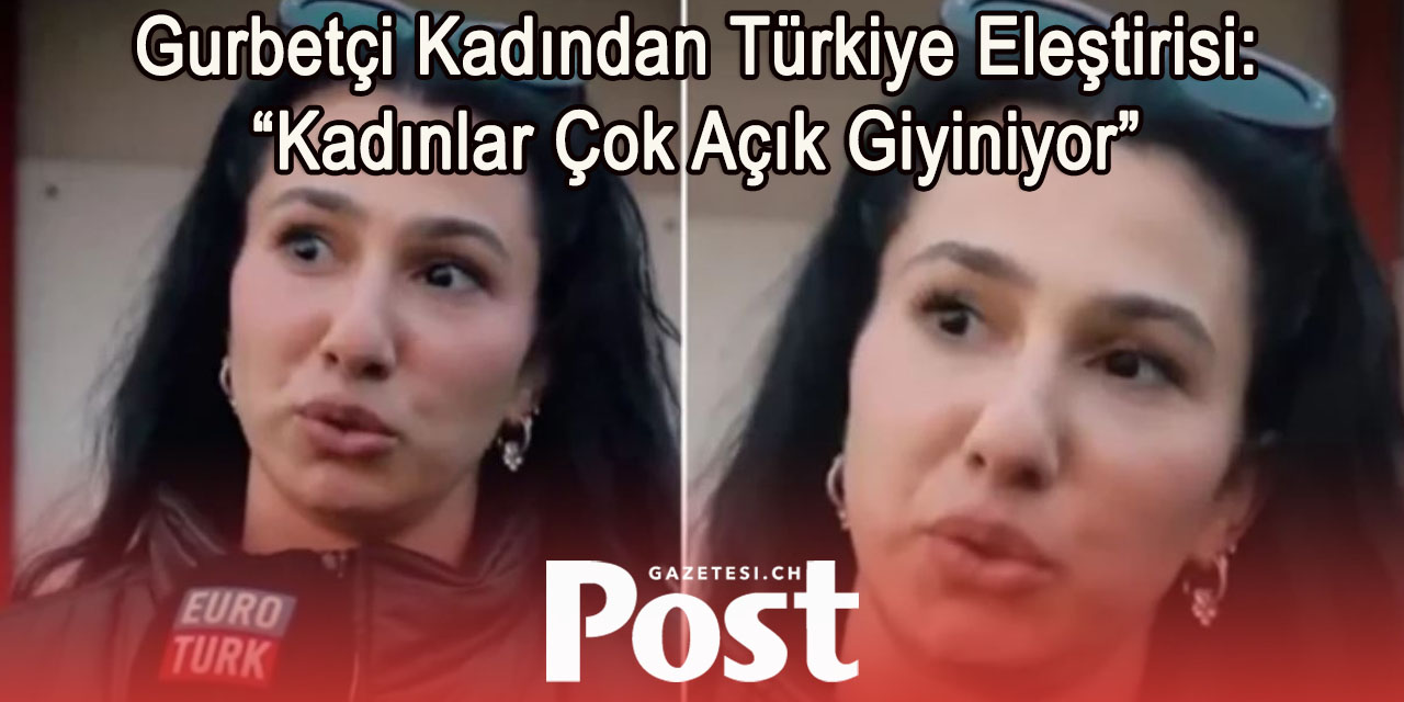 Gurbetçi Kadın, Türkiye'deki kadınları eleştirdi