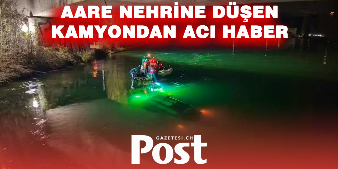 Solothurn’da Feci Kaza: Nehre Uçan Kamyonda Sürücü Ölü Bulundu