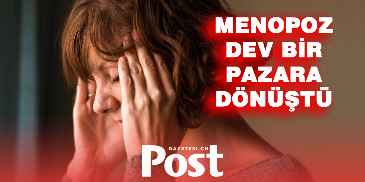 Milyarlar Dönen Menopoz Pazarı