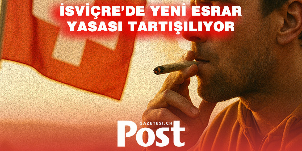 İsviçre’nin yeni esrar yasası tartışma oluşturdu