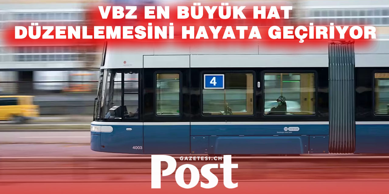 Zürich’te Tarihi Ulaşım Değişikliği