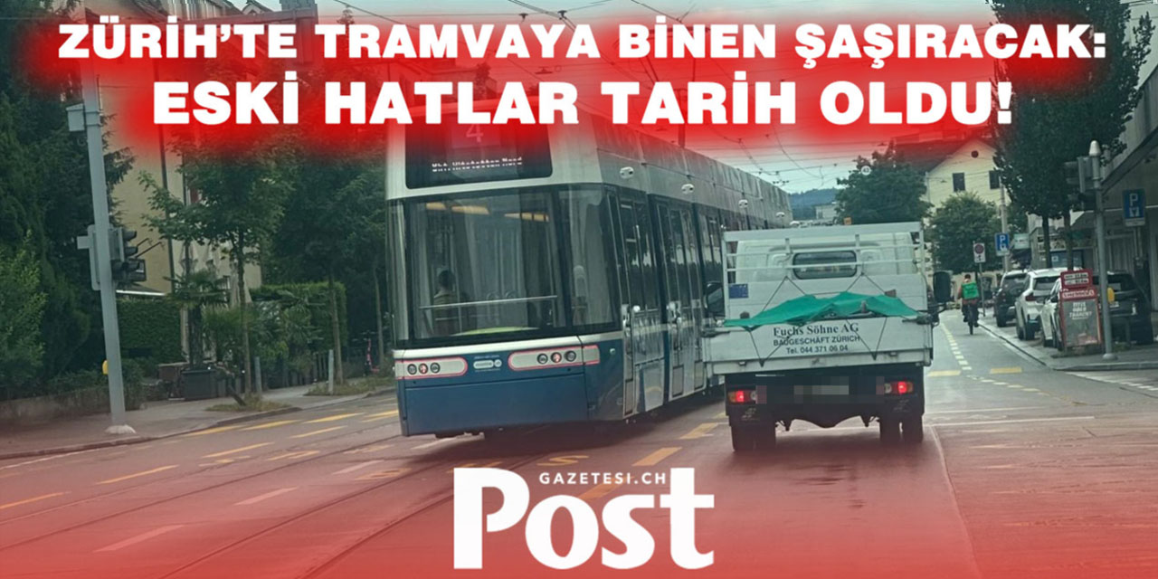 Zürih’te Tramvay Ağı Baştan Aşağı Değişti: Tarihin En Büyük Saat Çizelgesi Değişikliği