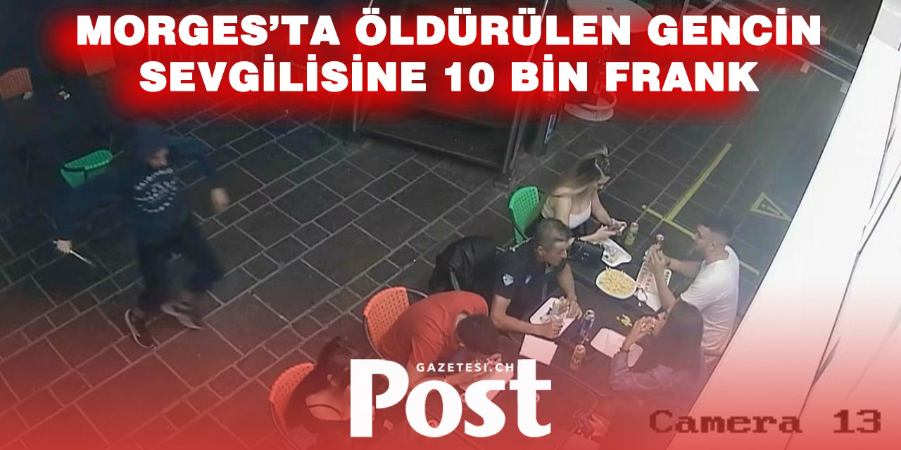 Morges’ta öldürülen Portekizli gencin partnerine 10 bin frank manevi tazminat