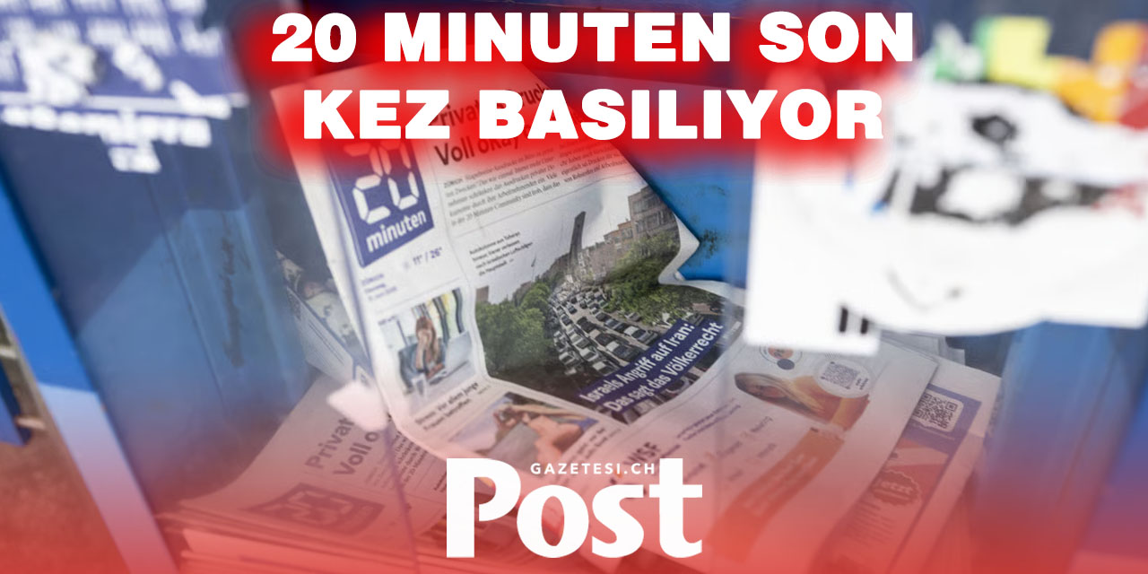 Bir Dönem Kapanıyor: “20 Minuten” Basılı Yayına Veda Ediyor