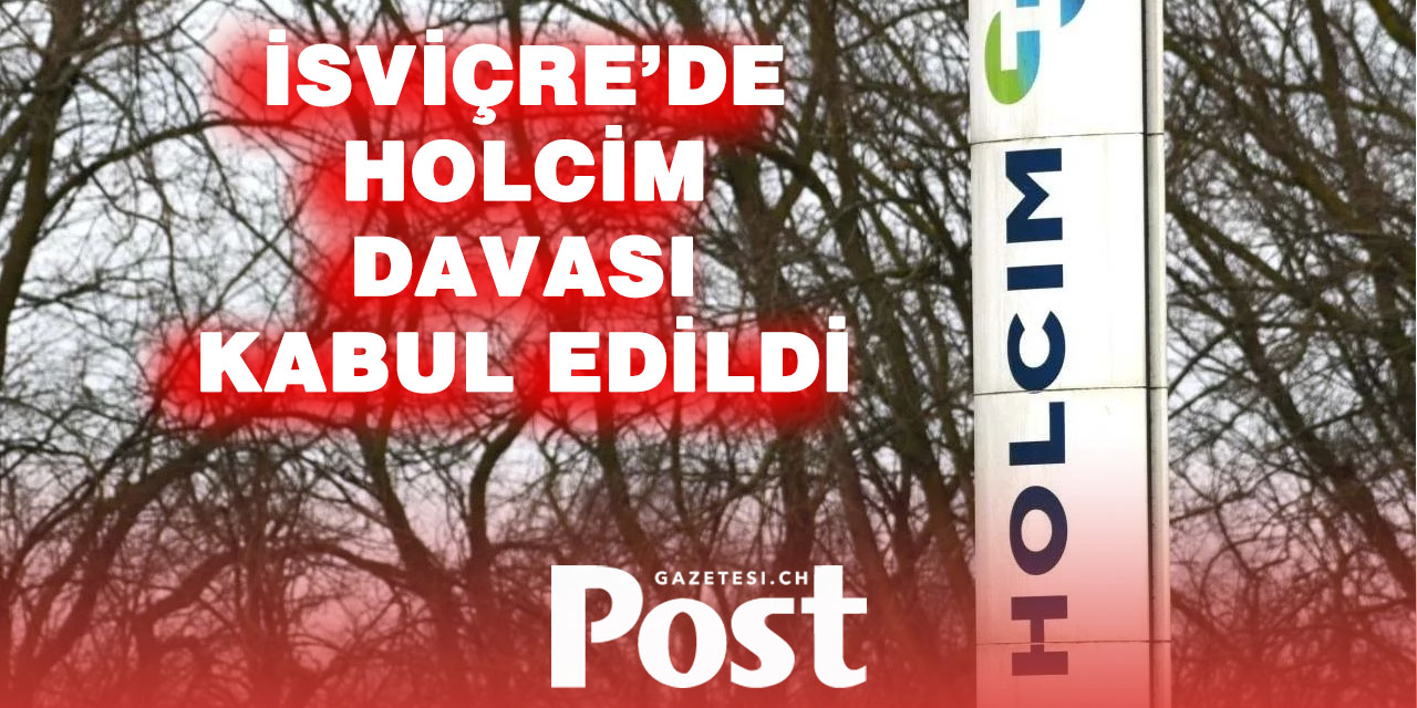 İsviçre’de bir ilk: Holcim’e karşı iklim davası kabul edildi