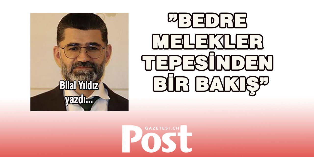 Bedre Melekler Tepesinden bir bakış