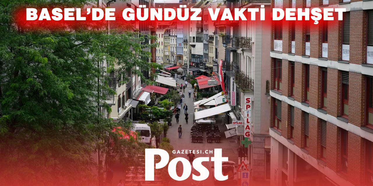 BASEL’DE GÜNDÜZ VAKTİ BIÇAKLI SOYGUN: İKİ KİŞİYİ BEŞ SALDIRGAN GASP ETTİ