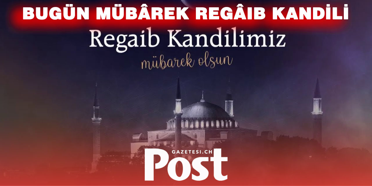 Duâ Kapılarının Açıldığı Mübârek Regâib Gecesi