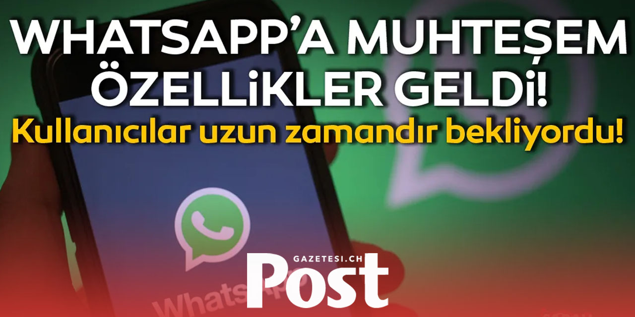 WhatsApp için 2 yeni özellik geliyor