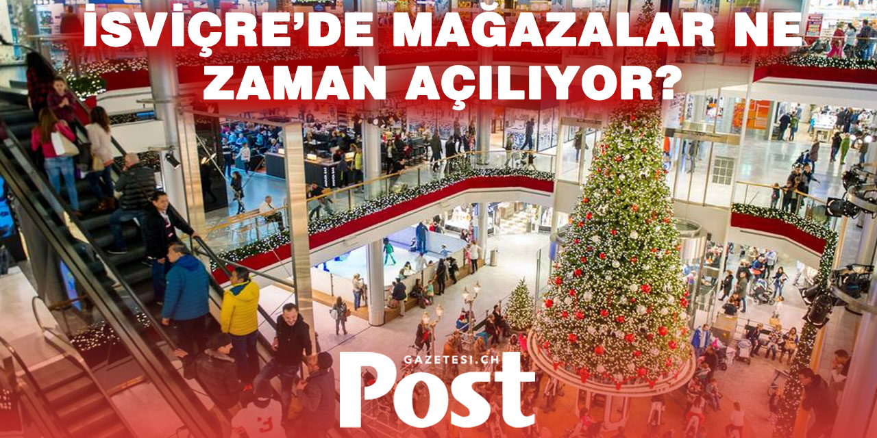 İsviçre’de Yeni Yıl Sonrası Alışverişe Dikkat: 1 ve 2 Ocak’ta Mağazaların Çoğu Kapalı