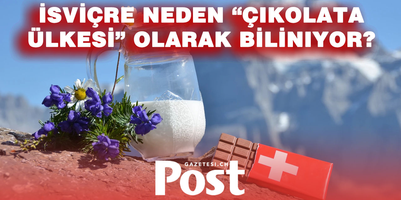 İSVİÇRE ÇİKOLATASI: ALPLERDEN DÜNYAYA UZANAN BİR MARKA EFSANESİ