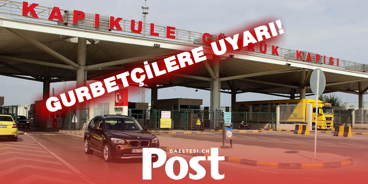 Gurbetçilere uyarı: Otoyol ve köprü ücretleri artık gümrükte tahsil edilecek