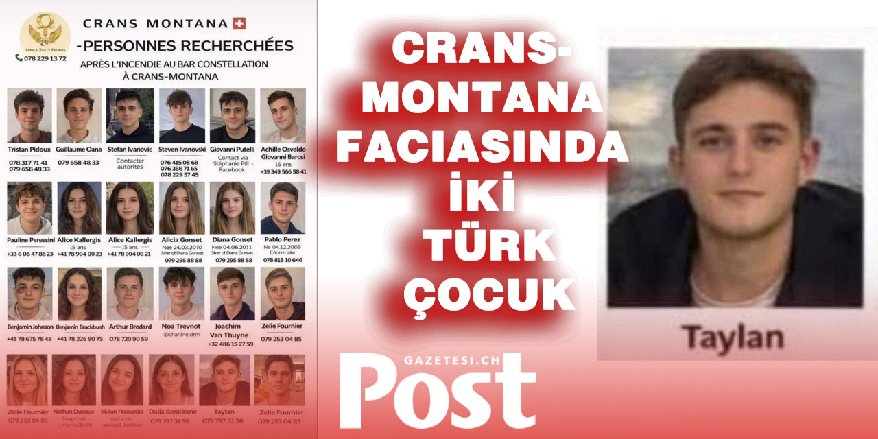 Crans-Montana faciasında Taylan’dan haber alınamıyor