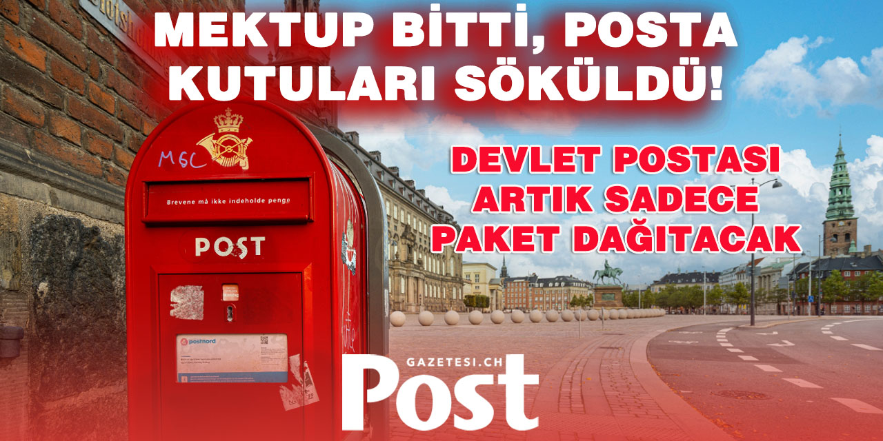 Danimarka’da mektup dönemi sona erdi: Devlet postası artık mektup dağıtmıyor