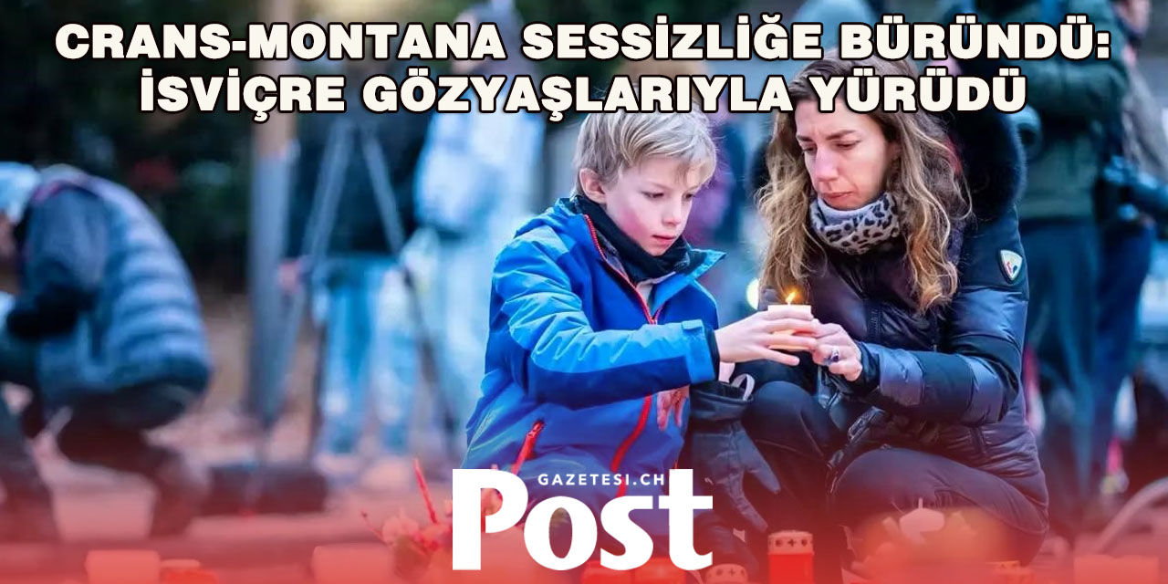 Crans-Montana’da Dini Tören ve Sessiz Yürüyüş Düzenlendi