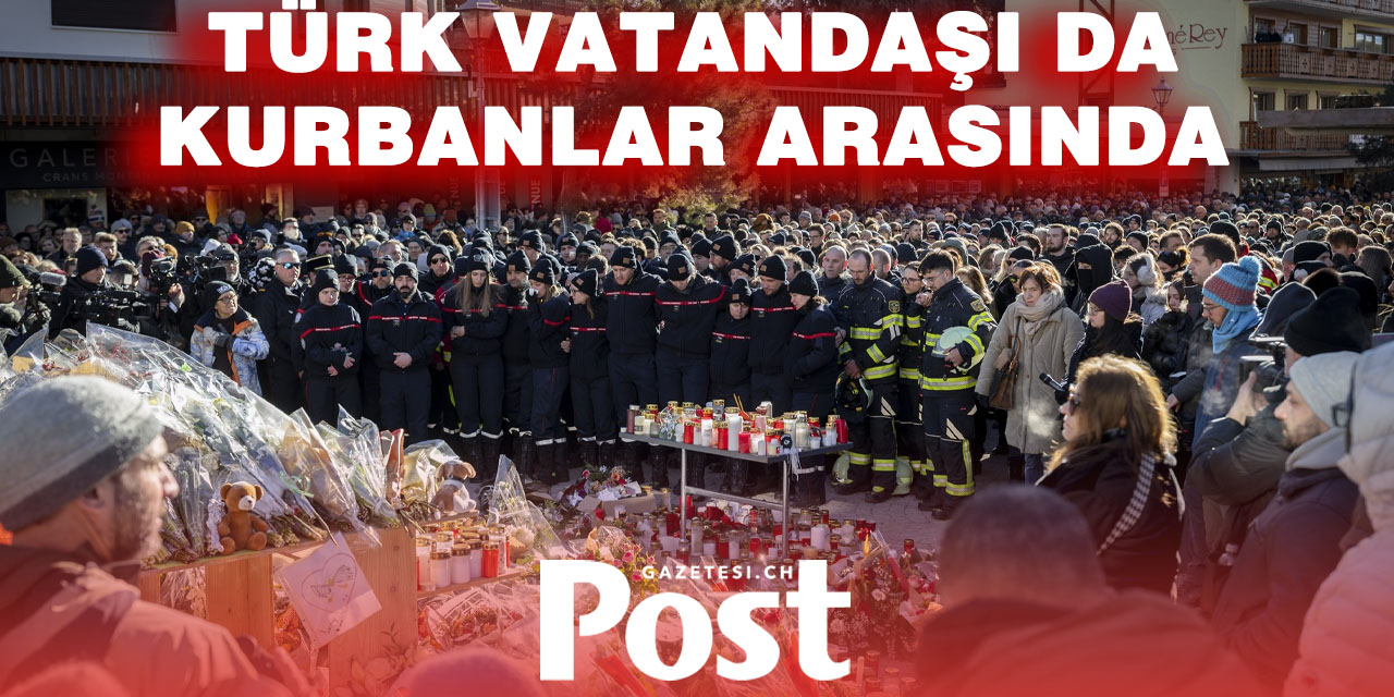 Crans-Montana faciasında 40 kişinin kimliği tespit edildi: Kurbanlar arasında Türk vatandaşı da var