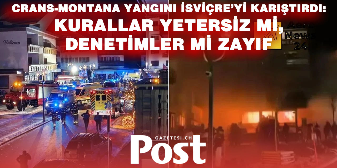 İsviçre’de Yangın Güvenliği Tartışması Alevlendi