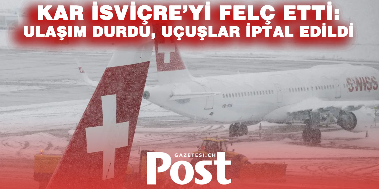 Kar ve buz İsviçre’yi kilitledi: Zürih’te otobüsler durdu, Kloten’de 12 uçuş iptal