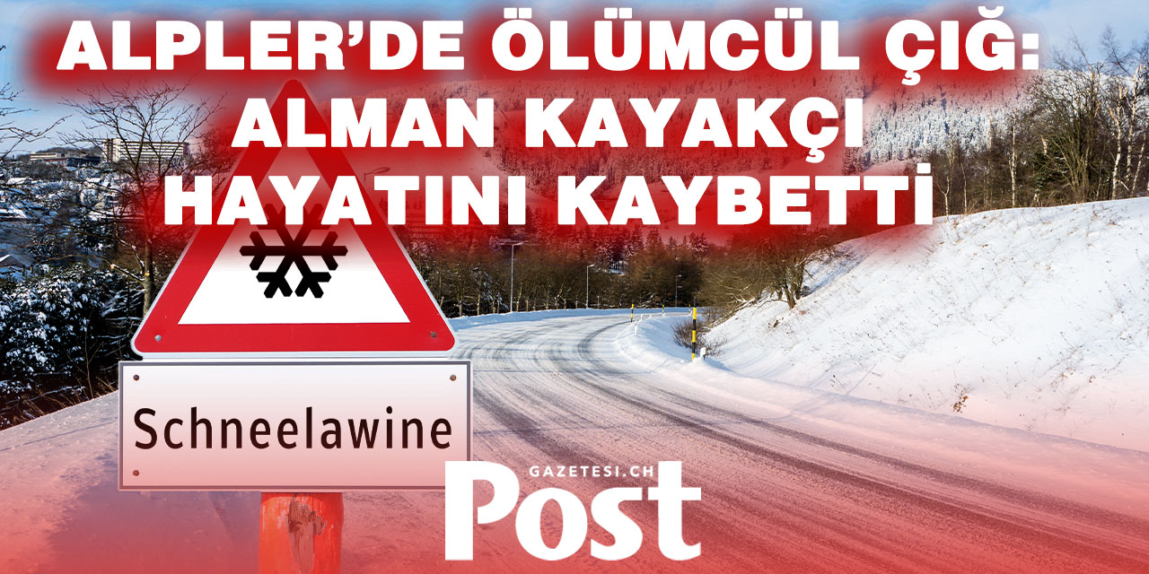 Graubünden’de Çığ Faciası: 1 Ölü, 4 Yaralı