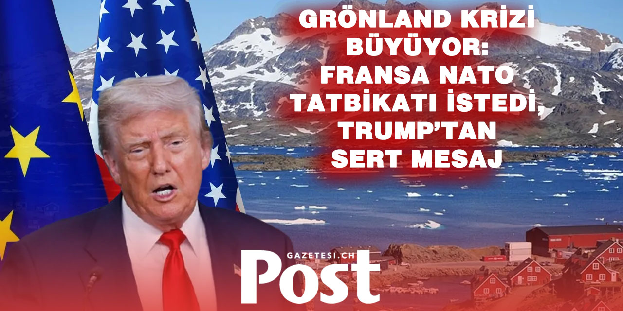 Fransa’dan Grönland Hamlesi: NATO Tatbikatı Talebi Gerginliği Artırdı