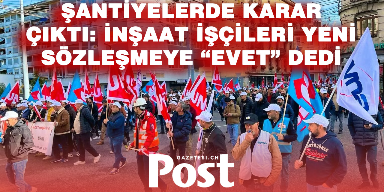 İnşaat işçileri yeni toplu sözleşmeyi onayladı