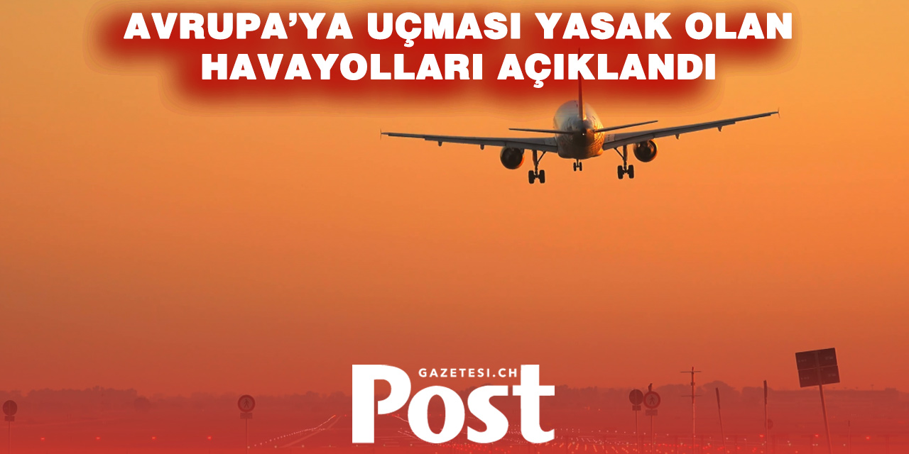 AB kara listeye aldığı hava yolu şirketlerini güncelledi