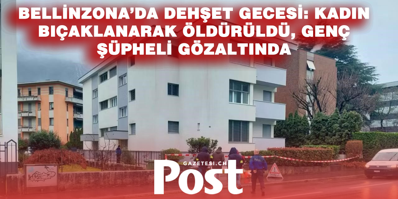 Bellinzona’da Kanlı Gece: 46 Yaşındaki Kadın Bıçaklanarak Öldürüldü