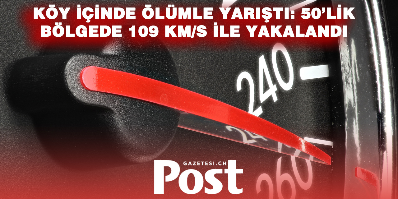 Köy İçinde Dehşet Hızı: 50’lik Bölgede 109 km/s ile Yakalandı