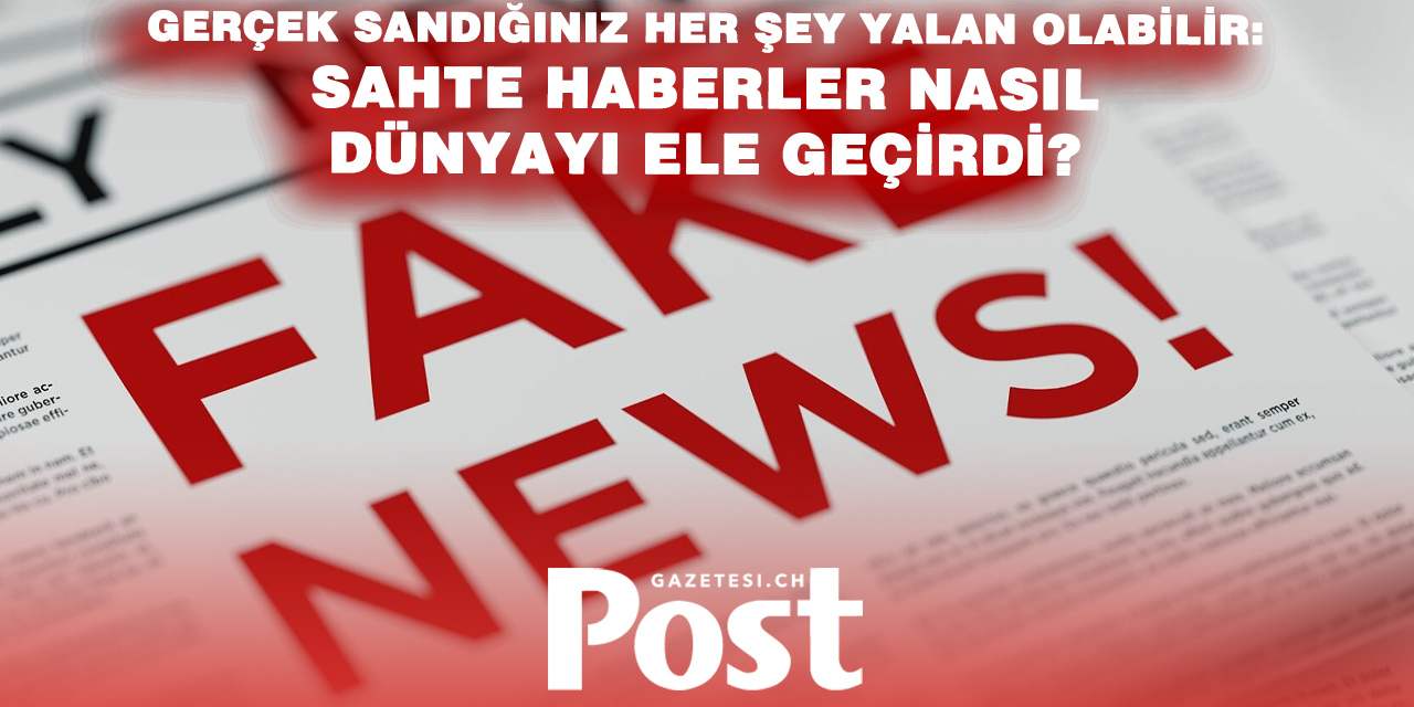 Dijital Çağın En Büyük Tehdidi: Sahte Haberlerin Tarihi ve Yeni Dönem Korkusu